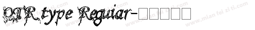 OTR type Reguiar字体转换